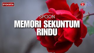 Memori Sekuntum Rindu  Spoon Lirik Video [upl. by O'Meara]