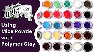 Using Mica Powders with Polymer Clay [upl. by Box]