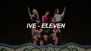 with MV IVE 아이브  ELEVEN Easy Lyrics [upl. by Adnavoj]