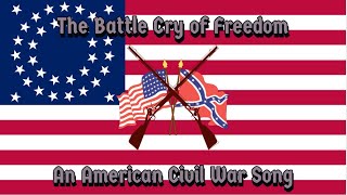 The Battle Cry of Freedom Lyrics Union Version  Civil War Song [upl. by Juliana]