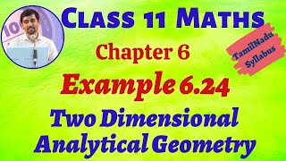 TN 11th Maths Example 624 Two dimensional Analytical Geometry AlexMaths TN New Syllabus [upl. by Tybie263]