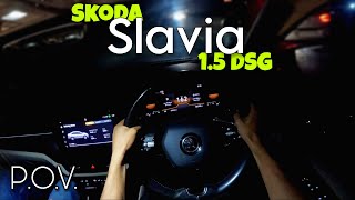 SKODA SLAVIA DSG NIGHT POV  15L TSI [upl. by Nadabas]