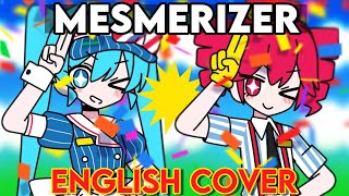 【MESMERIZERメズマライザー】32ki ENGLISH COVER ftrazaplays [upl. by Heydon]