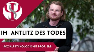 Im Antlitz des Todes  Sozialpsychologie mit Prof Erb [upl. by Yetak]