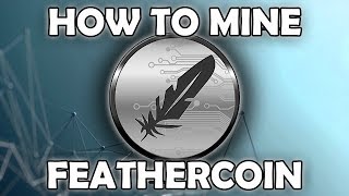 How to Mine FeatherCoin with Awesome Miner amp Mining Pool Hub  Ep14 [upl. by Brodsky733]