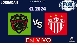 Juárez vs Necaxa EN VIVO  Jornada 5 Liga MX Clausura 2024 [upl. by Ashil942]