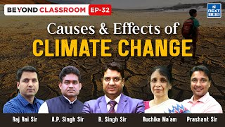 Causes amp Effects of Climate Change  Beyond Classroom  NEXT IAS [upl. by Arras]