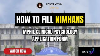 How to Fill NIMHANS MPhil Clinical Psychology Admission form 2024  Power Within Psychology [upl. by Yahc328]