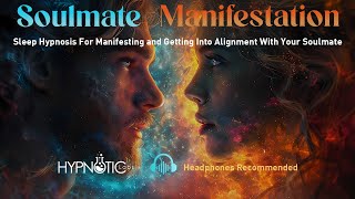 Sleep Hypnosis For Manifesting Your Soulmate Partner or Twin Flame Guided Meditation Love [upl. by Noryd44]