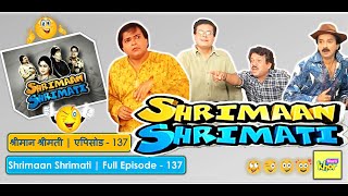 Shrimaan Shrimati  Full Episode 137 [upl. by Willing]