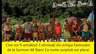 Cine vor fi următorii 3 eliminați din echipa Faimoșilor de la Survivor Ce nume surpriză vor pleca [upl. by Marjorie]