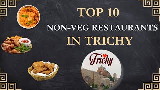 Top 10 non veg hotels in Trichy  Best non veg restaurants in Trichy  Top 10 restaurants Trichy [upl. by Cirderf]