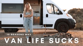 10 Reasons Why Van Life SUCKS [upl. by Ennaitsirk]