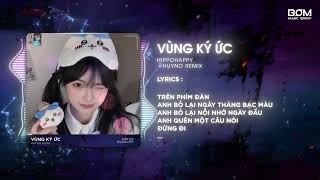 Vùng Ký Ức HuyNo Remix  HippoHappy amp Duy Khang  Nhạc Remix Hot Trend TikTok  Audio Lyrics Video [upl. by Opaline]