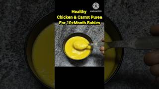 Chicken amp Carrot Puree for 10month babychicken recipe for babybaby chicken recipe10monthbabyfood [upl. by Isoj]