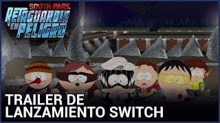 South Park Retaguardia en Peligro  Trailer de Lanzamiento Switch [upl. by Ekram644]