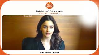 Alia Bhatt Kapoor invites you to celebrate DaanUtsav  Indias festival of giving from Oct 28 [upl. by Nerad]