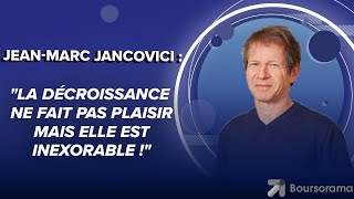 JeanMarc Jancovici  quotLa décroissance ne fait pas plaisir mais elle est inexorable quot [upl. by Dwan]