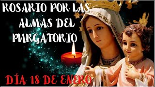 SANTO ROSARIO POR LAS ALMAS DEL PURGATORIO 18 DE ENERO [upl. by Garlen]