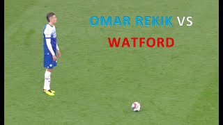 Omar Rekik 🇹🇳 عمر رقيق vs Watford 🇬🇧 [upl. by Giulio]