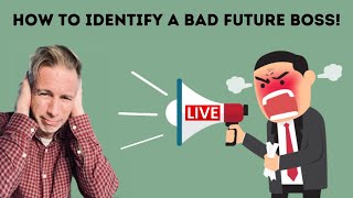 How to Identify a Bad Future Boss [upl. by Regine]