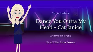 Dance You Outta My Head  Cat Janice Vyond Animatic [upl. by Hedvige]