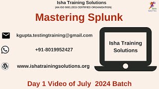 Mastering Splunk Day 1 on 11th July 2024Call WhatsApp us on 918019952427 to enroll [upl. by Elletsyrk]