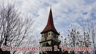 Gottesdienst am 3 November [upl. by Monjo]