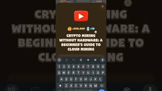 Crypto Mining Without Hardware A Beginner’s Guide to Cloud Mining [upl. by Mathew769]