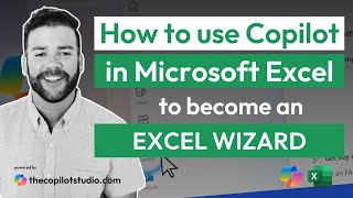 Rob Goldsand  How to become an Excel Wizard using Microsoft 365 Copilot [upl. by Lianna]