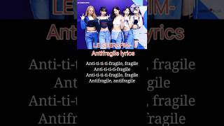 LE SSERAFIM antifragile lyrics lesserafimkpoplyricstrendingviral shortsLESSERAFIMofficial [upl. by Ambie305]