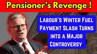 Labours Winter Fuel Payment Cuts Backfire in Shocking Outcome [upl. by Negaem]