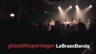 LaBrassBanda LIVE  global  Kopenhagen [upl. by Aikemat303]