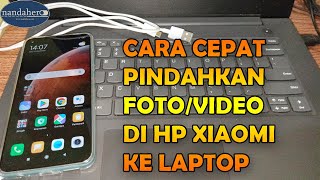 Cara Memindahkan FotoVideo dari Hp Xiaomi ke Laptop pakai Kabel Data [upl. by Uol534]