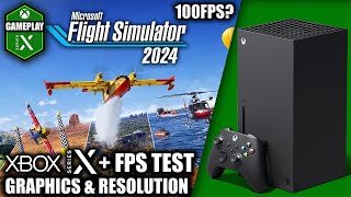 Microsoft Flight Simulator 2024  Xbox Series X Gameplay  FPS Test [upl. by Suertemed]