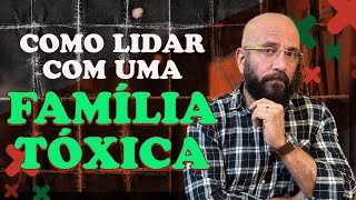 COMO LIDAR COM FAMILIA TÓXICA [upl. by Llimaj]