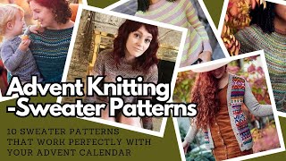 Sweaters To Knit With Your ADVENT CALENDAR  Scrappy Sweaters for Advent Knitting  knittingpodcast [upl. by Chariot]