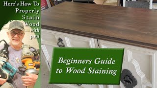 How to stain wood  Beginners Guide  Furniture Refinishing [upl. by Gastineau863]