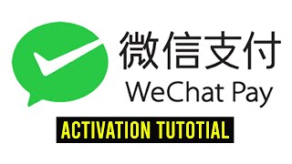 COMPLETE GUIDE TO WeChat PAY ACTIVATION [upl. by Edge]