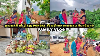 தங்கச்சி வீட்டுக்கு தல Pongal சீர்வரிசை வைக்கப் போறோம்🥰 Vinoth Seetha [upl. by Devonne]