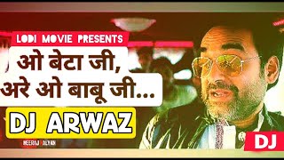 Aree Beta Ji Oh Babu Ji  New Year Special  Club Remix  DJ Arwaz Mixing [upl. by Ellissa]