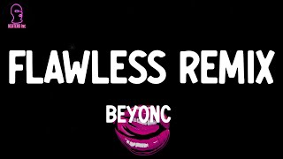 Beyoncé  Flawless Remix feat Nicki Minaj lyrics [upl. by Shult]