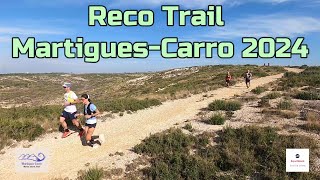 Reco Trail Martigues Carro 2024  🏃‍♂️😎☀ [upl. by Nissie]