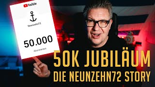 50k Jubiläum  Die Neunzehn72 Story [upl. by Nyladam]