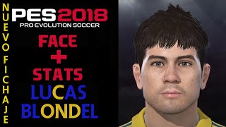 COMO CREAR A LUCAS BLONDEL EN PES 2018  HOW TO CREATE  FACE Y STATS 2023  COMO FAZER [upl. by Narib]