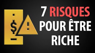 7 Risques À Prendre Si Vous Voulez Devenir Riche [upl. by Jadwiga]