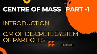 centre of mass1 Introduction of centre of mass [upl. by Anileh]