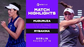 Garbiñe Muguruza vs Elena Rybakina  2021 Berlin Round of 16  WTA Match Highlights [upl. by Aihsena587]