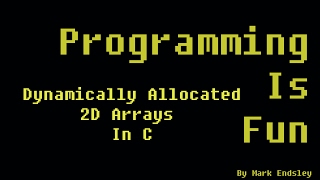 How To Dynamically Allocate a 2D Array in C [upl. by Diego]