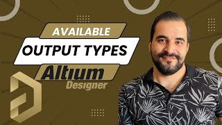 Available output typesAltium Designer [upl. by Medorra]